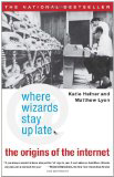 Where wizards stay up late - The origins of the Internet